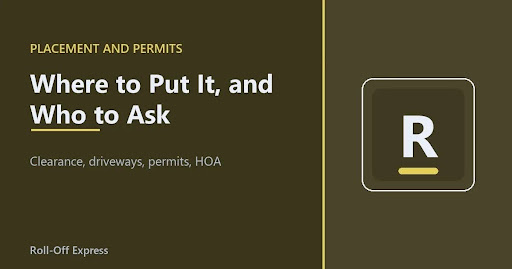 Where to Put a Dumpster, and Who to Ask First
